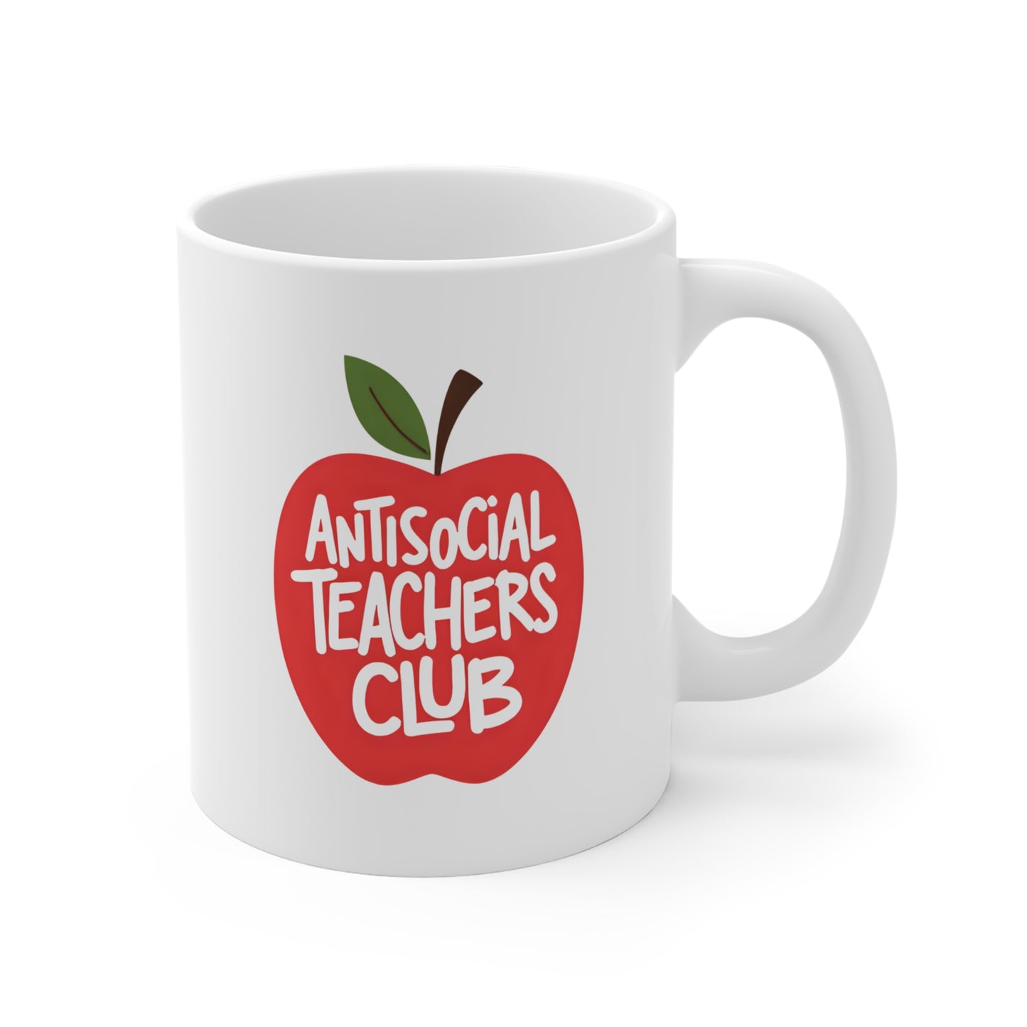 Antisocial Teachers Club Mug - 11oz Coffee Cup