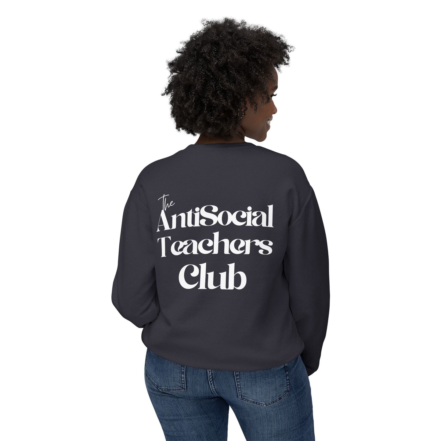 AntiSocial Teachers Club Crewneck Sweatshirt