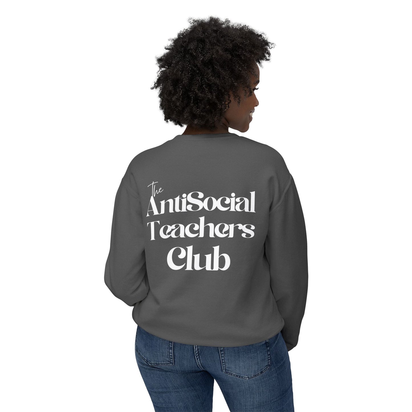 AntiSocial Teachers Club Crewneck Sweatshirt