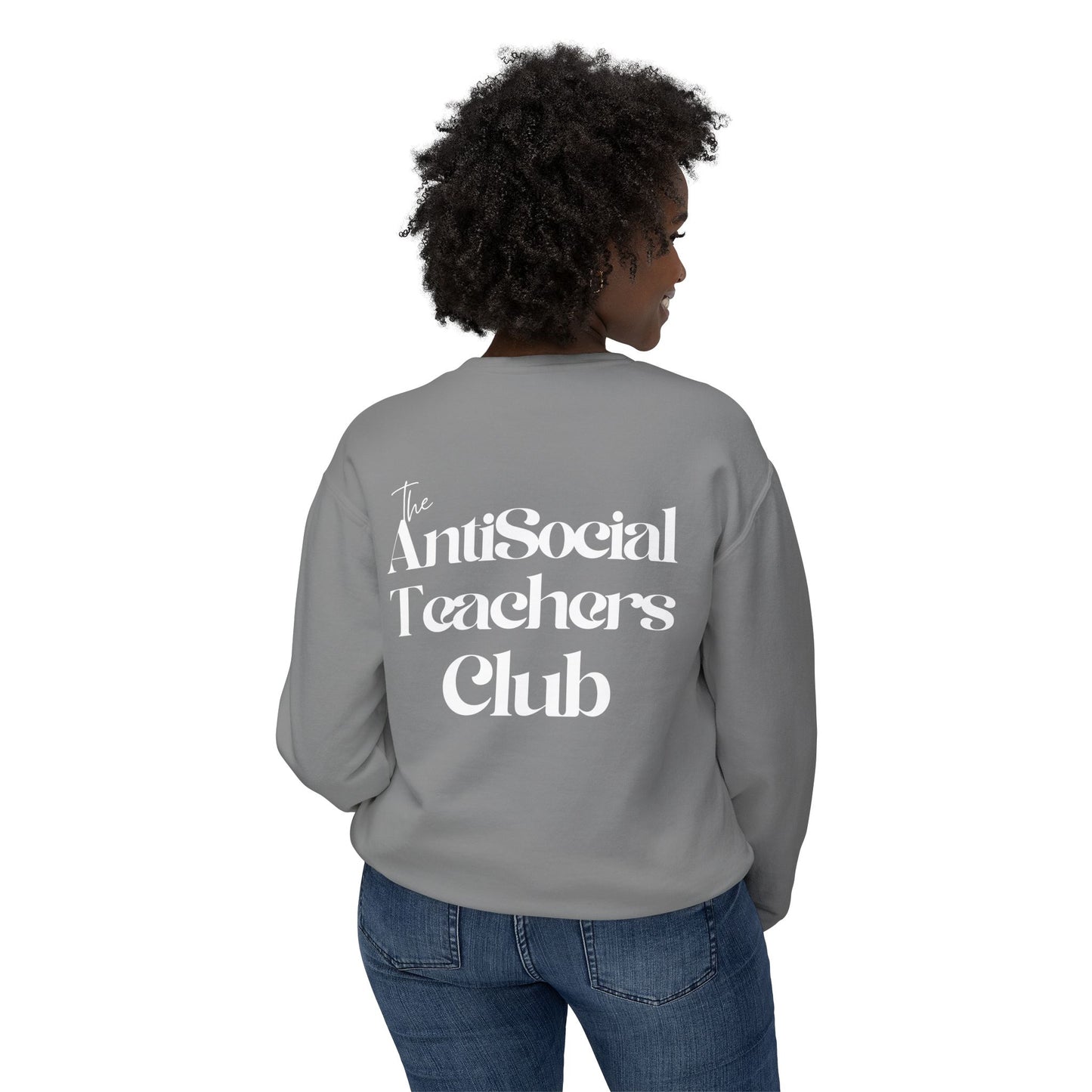 AntiSocial Teachers Club Crewneck Sweatshirt