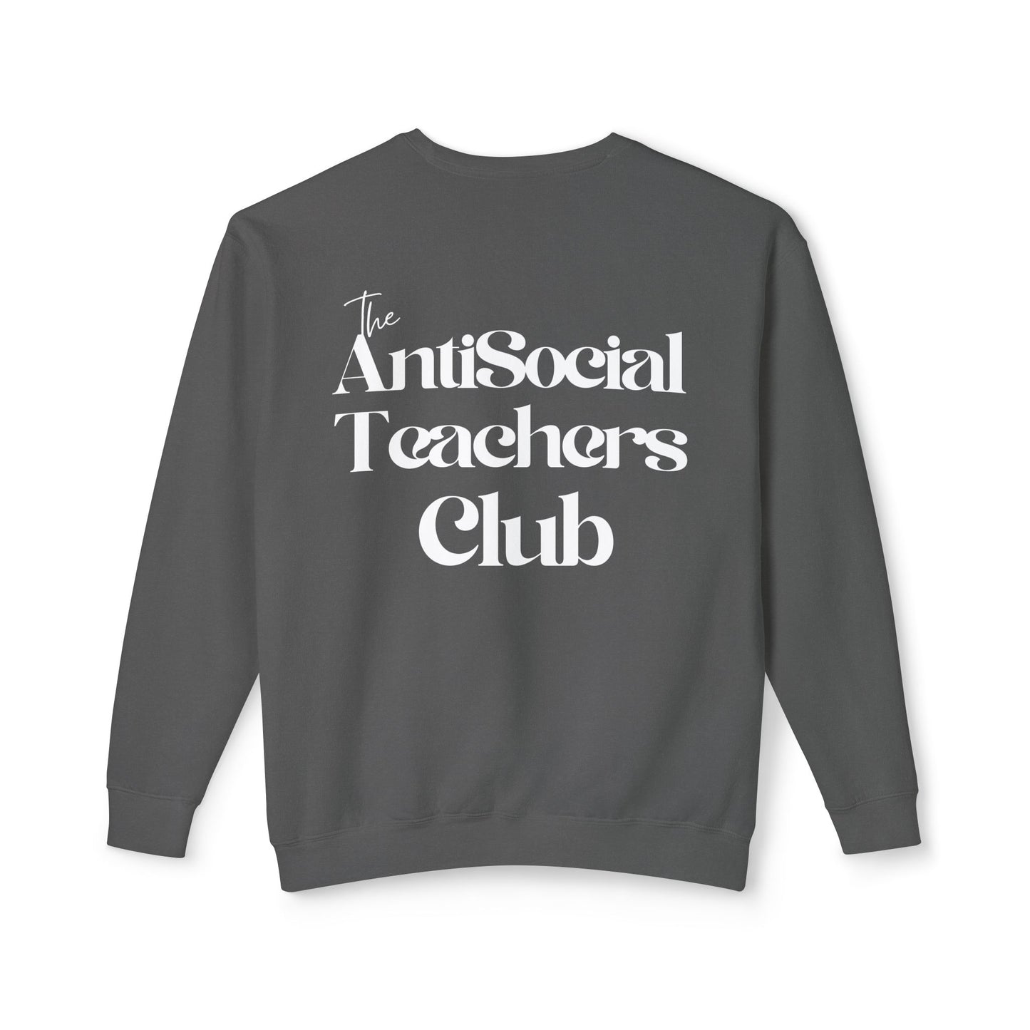 AntiSocial Teachers Club Crewneck Sweatshirt